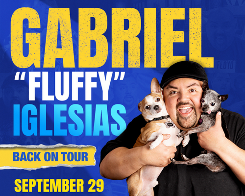 More Info for Gabriel “Fluffy” Iglesias