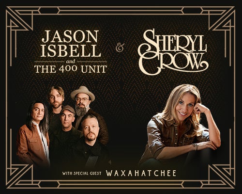 More Info for Jason Isbell and The 400 Unit & Sheryl Crow