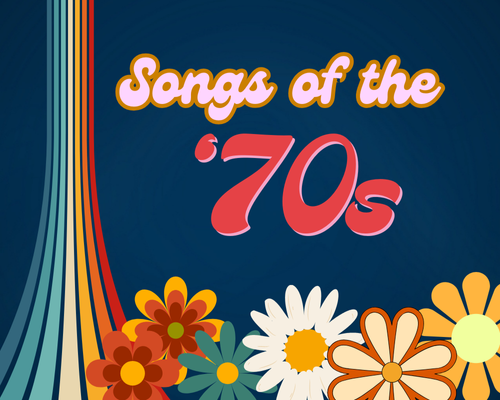 More Info for Songs of the ‘70s